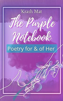 The Purple Notebook: Poetry for & of Her